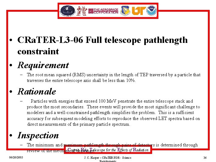  • CRa. TER-L 3 -06 Full telescope pathlength constraint • Requirement – The