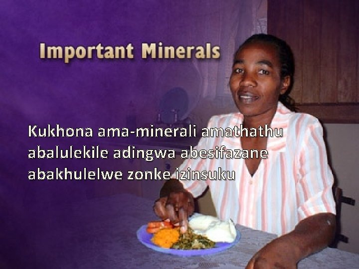 Kukhona ama-minerali amathathu abalulekile adingwa abesifazane abakhulelwe zonke izinsuku 