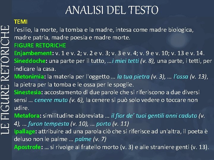 LE FIGURE RETORICHE ANALISI DEL TESTO TEMI l’esilio, la morte, la tomba e la LE FIGURE RETORICHE ANALISI DEL TESTO TEMI l’esilio, la morte, la tomba e la