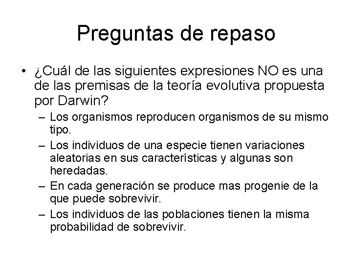 Preguntas de repaso • ¿Cuál de las siguientes expresiones NO es una de las