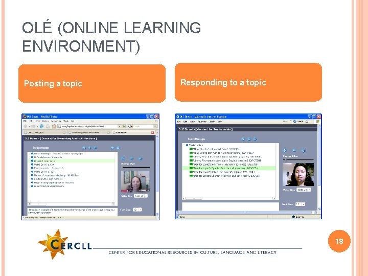 OLÉ (ONLINE LEARNING ENVIRONMENT) Posting a topic Responding to a topic 18 