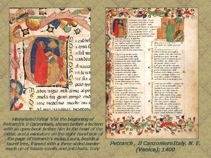 Historiated initial 'V'at the beginning of Petrarch's Il Canzoniere, shown before a lectern with