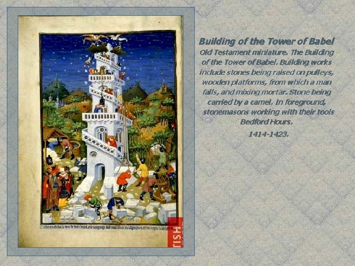 Building of the Tower of Babel Old Testament miniature. The Building of the Tower