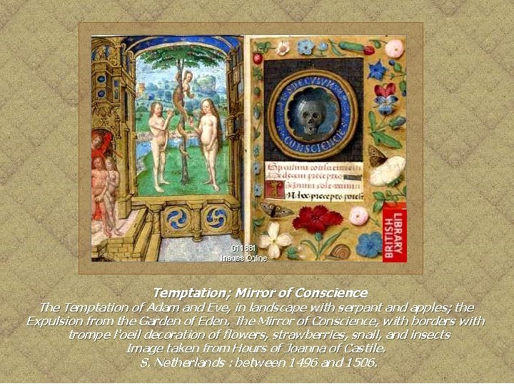 Temptation; Mirror of Conscience The Temptation of Adam and Eve, in landscape with serpant