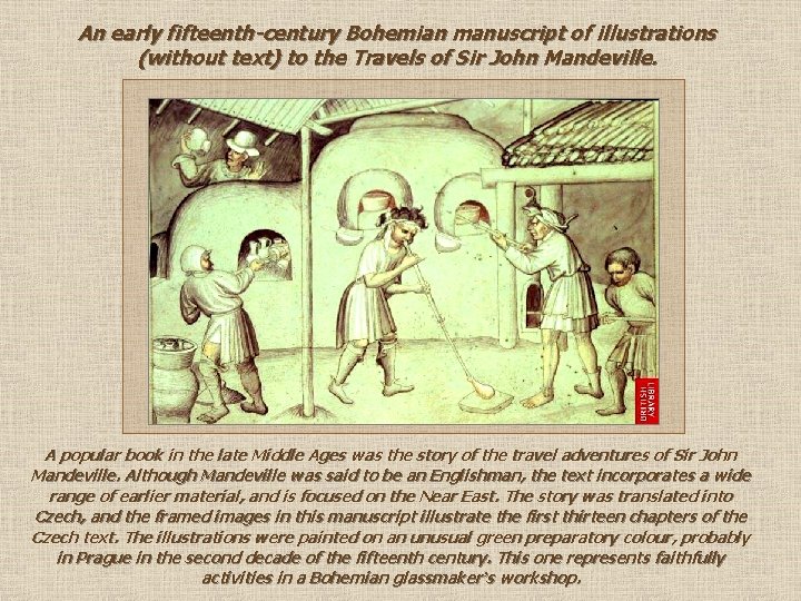 An early fifteenth-century Bohemian manuscript of illustrations (without text) to the Travels of Sir