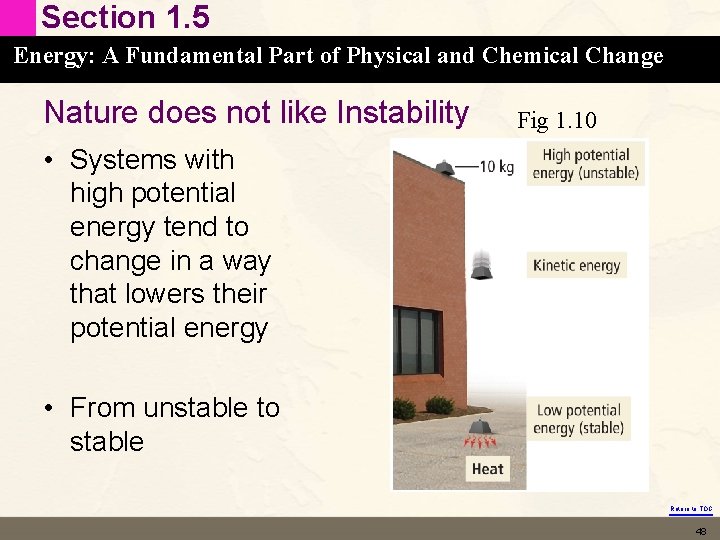 Section 1. 5 Energy: A Fundamental Part of Physical and Chemical Change Nature does