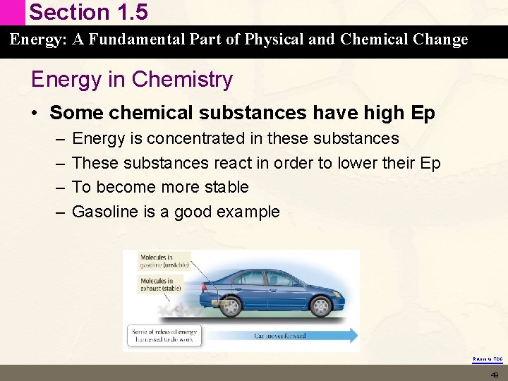Section 1. 5 Energy: A Fundamental Part of Physical and Chemical Change Energy in