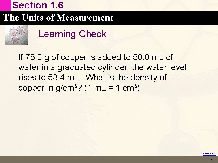 Section 1. 6 The Units of Measurement Learning Check If 75. 0 g of