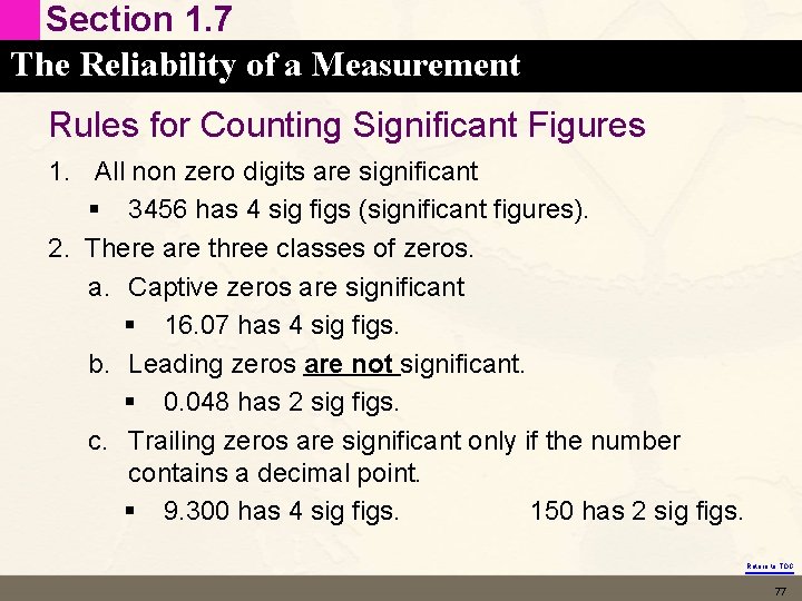 Section 1. 7 The Reliability of a Measurement Rules for Counting Significant Figures 1.