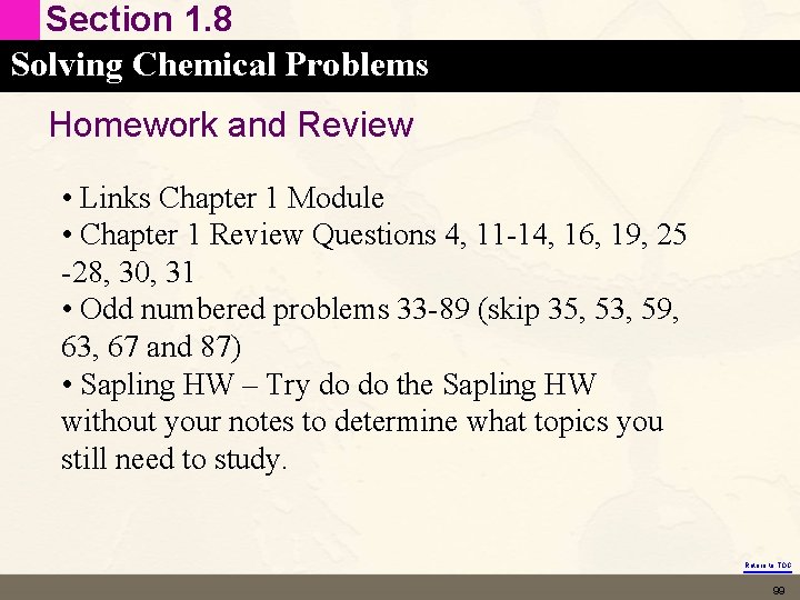 Section 1. 8 Solving Chemical Problems Homework and Review • Links Chapter 1 Module