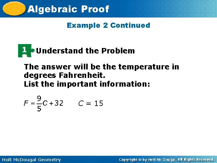 Algebraic Proof Example 2 Continued 1 Understand the Problem The answer will be the Algebraic Proof Example 2 Continued 1 Understand the Problem The answer will be the