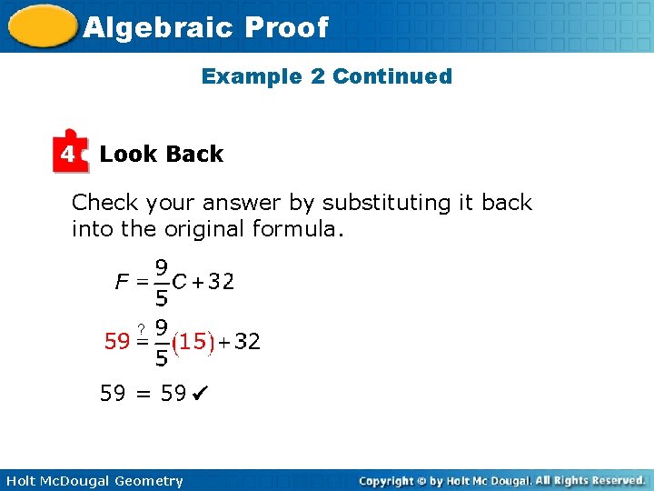 Algebraic Proof Example 2 Continued 4 Look Back Check your answer by substituting it