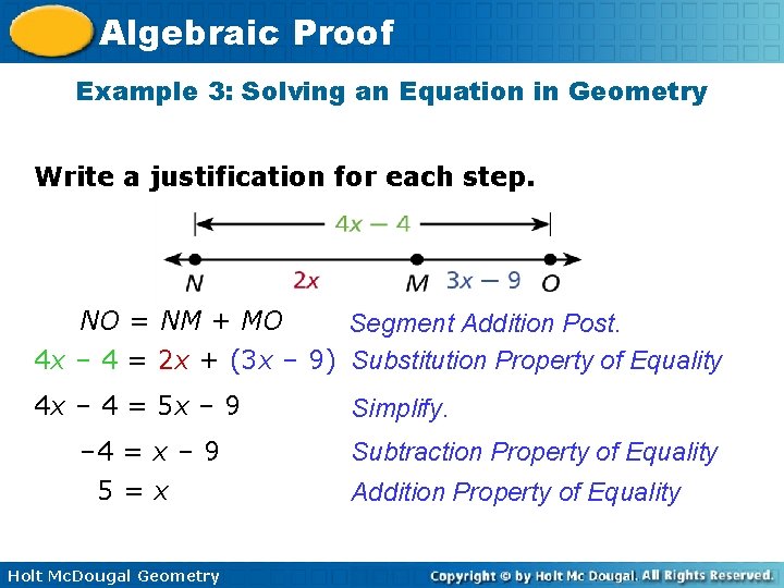 Algebraic Proof Example 3: Solving an Equation in Geometry Write a justification for each