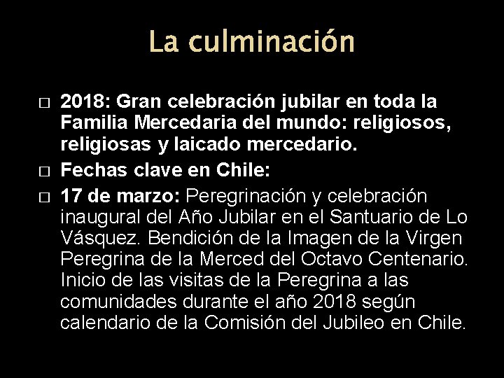 La culminación � � � 2018: Gran celebración jubilar en toda la Familia Mercedaria