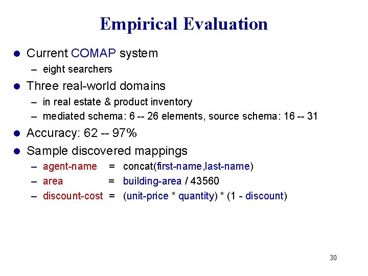 Empirical Evaluation l Current COMAP system – eight searchers l Three real-world domains – Empirical Evaluation l Current COMAP system – eight searchers l Three real-world domains –