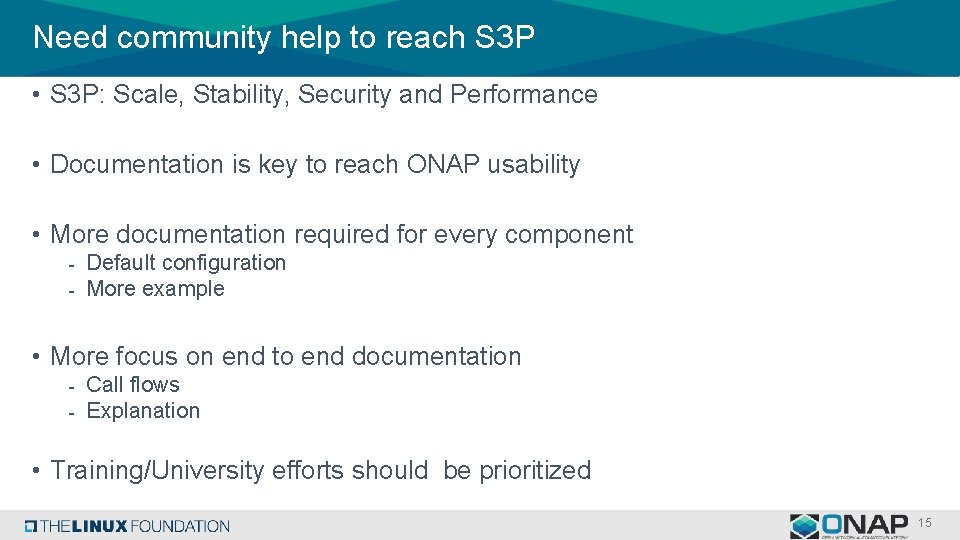 Need community help to reach S 3 P • S 3 P: Scale, Stability,
