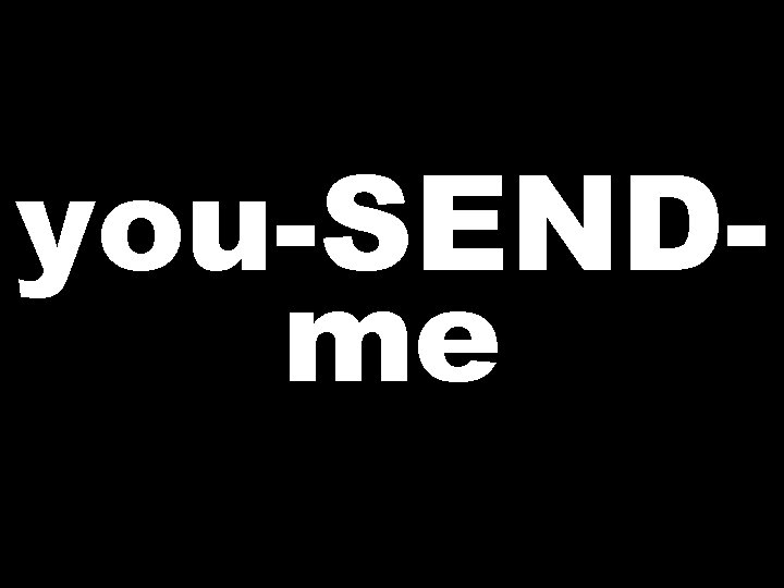 you-SENDme  you-SENDme