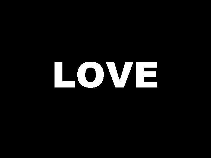 LOVE  LOVE