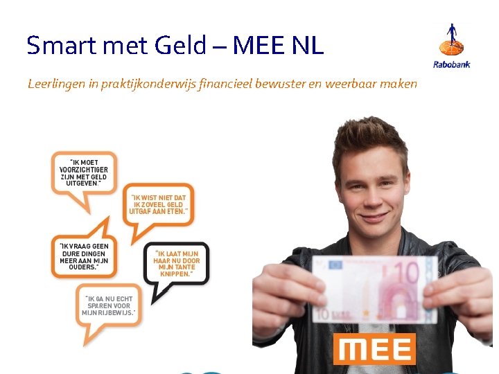Smart met Geld – MEE NL Leerlingen in praktijkonderwijs financieel bewuster en weerbaar maken