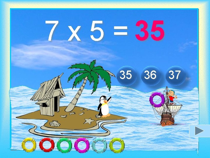 7 x 5 = 35 35 36 37 