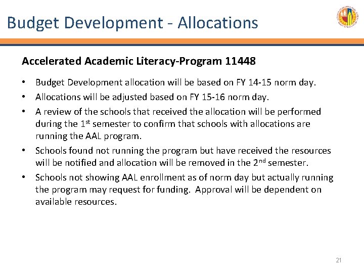 Budget Development - Allocations Accelerated Academic Literacy-Program 11448 • Budget Development allocation will be