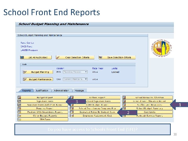 School Front End Reports 3 1 2 Do you have access to Schools Front