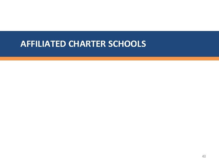 AFFILIATED CHARTER SCHOOLS 48 