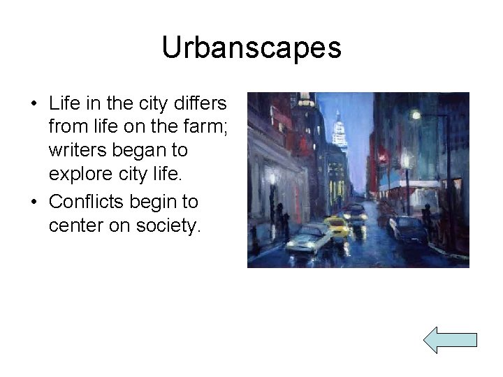 Urbanscapes • Life in the city differs from life on the farm; writers began