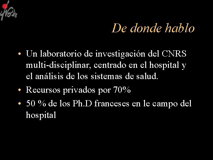 De donde hablo • Un laboratorio de investigación del CNRS multi-disciplinar, centrado en el