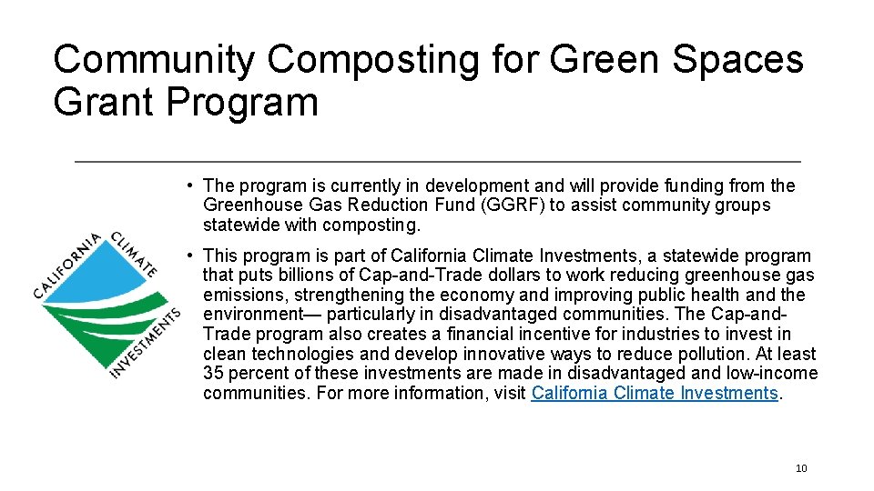 Community Composting for Green Spaces Grant Program • The program is currently in development
