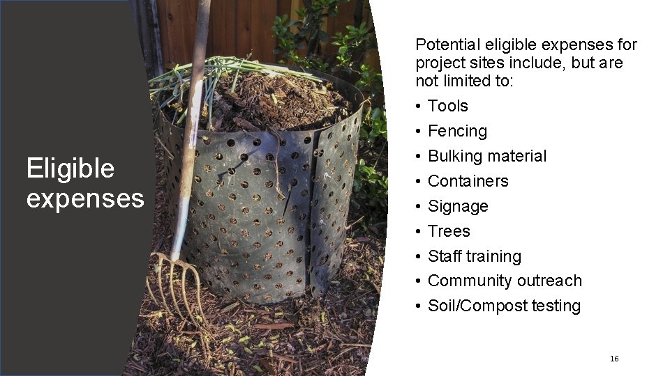 Eligible expenses Potential eligible expenses for project sites include, but are not limited to: