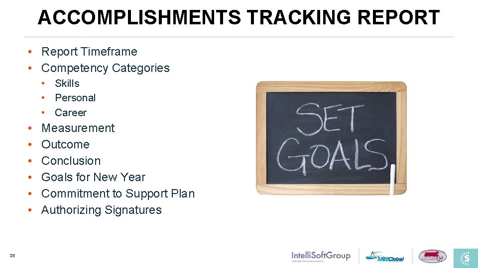 ACCOMPLISHMENTS TRACKING REPORT • Report Timeframe • Competency Categories • Skills • Personal •