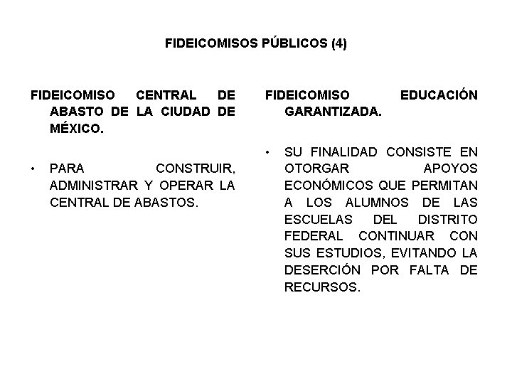 FIDEICOMISOS PÚBLICOS (4) FIDEICOMISO CENTRAL DE ABASTO DE LA CIUDAD DE MÉXICO. FIDEICOMISO GARANTIZADA.