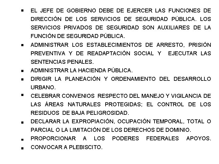 EL JEFE DE GOBIERNO DEBE DE EJERCER LAS FUNCIONES DE DIRECCIÓN DE LOS SERVICIOS