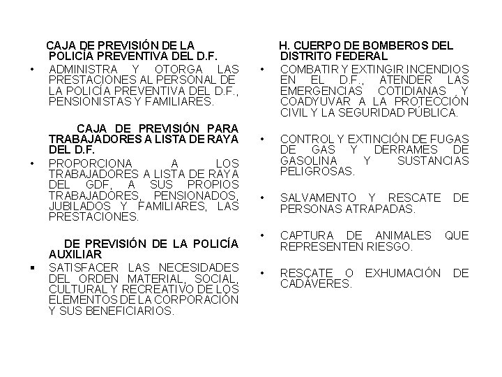  • • § CAJA DE PREVISIÓN DE LA POLICÍA PREVENTIVA DEL D. F.