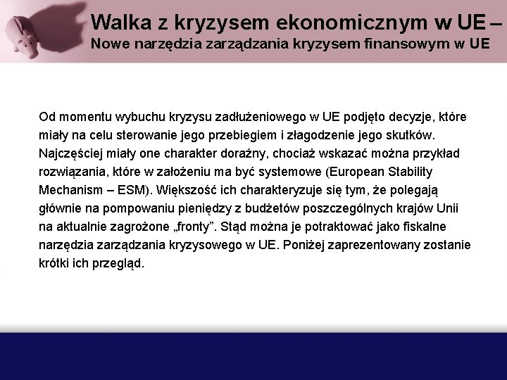 Walka z kryzysem ekonomicznym w UE – Nowe narzędzia zarządzania kryzysem finansowym w UE