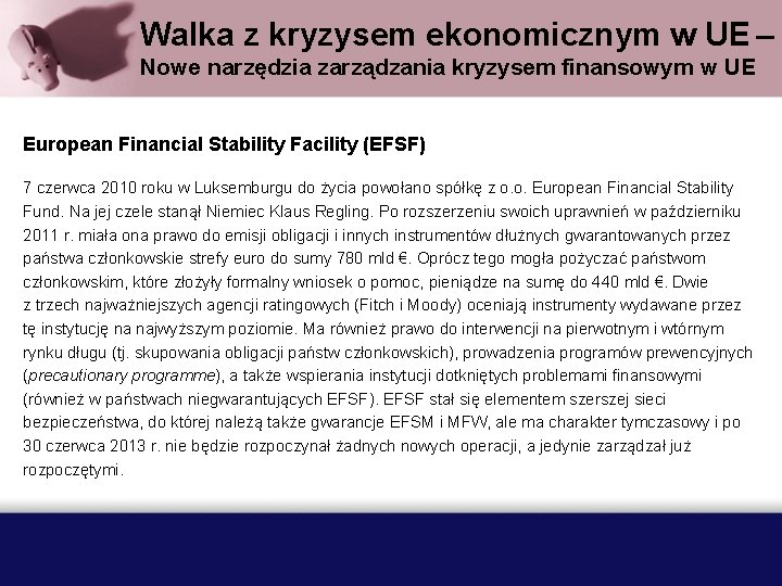 Walka z kryzysem ekonomicznym w UE – Nowe narzędzia zarządzania kryzysem finansowym w UE