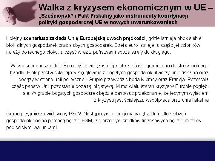 Walka z kryzysem ekonomicznym w UE – „Sześciopak” i Pakt Fiskalny jako instrumenty koordynacji