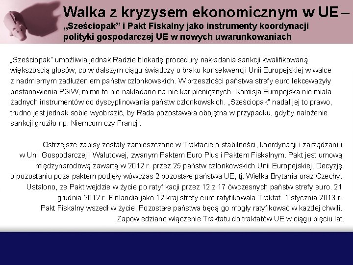 Walka z kryzysem ekonomicznym w UE – „Sześciopak” i Pakt Fiskalny jako instrumenty koordynacji