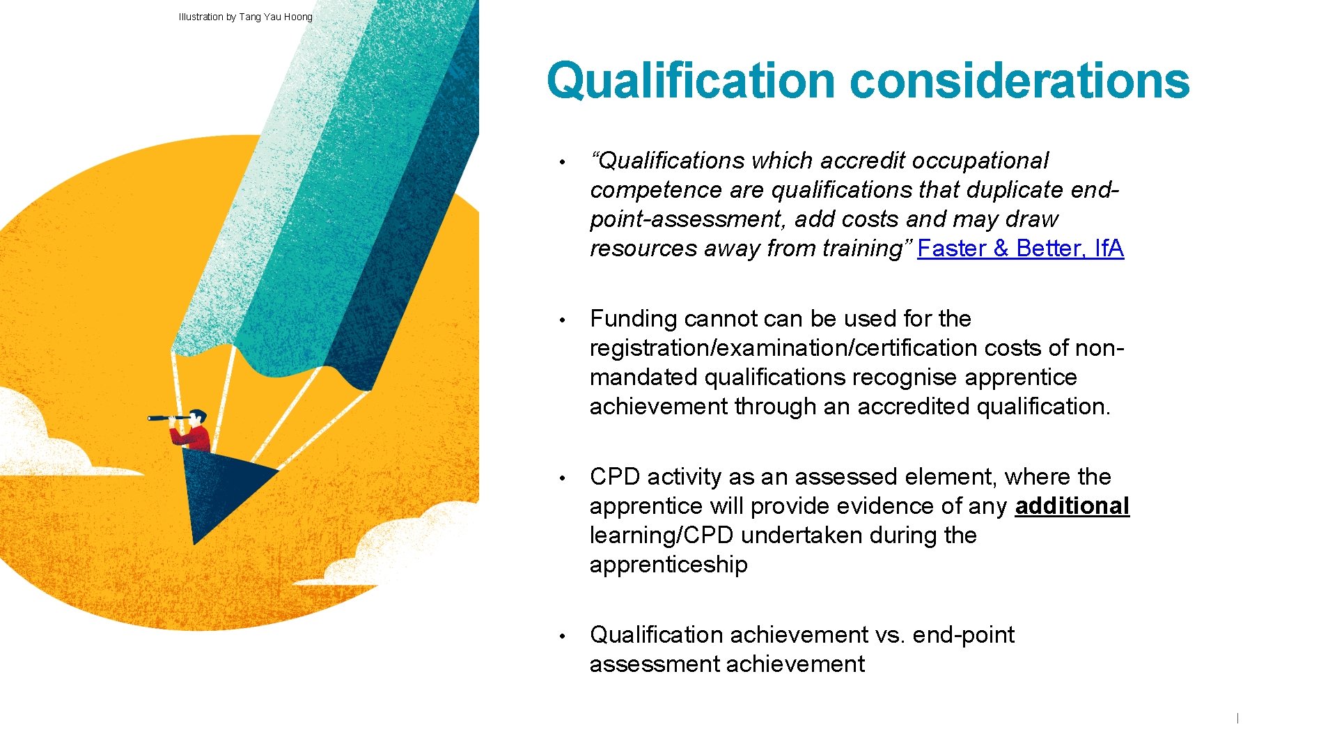 Illustration by Tang Yau Hoong) Qualification considerations • “Qualifications which accredit occupational competence are