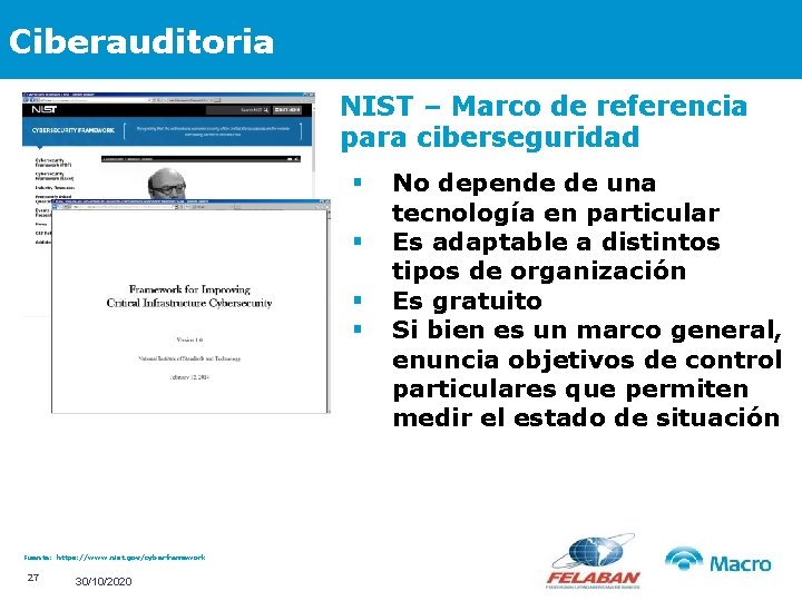 Ciberauditoria NIST – Marco de referencia para ciberseguridad § § Fuente: https: //www. nist.