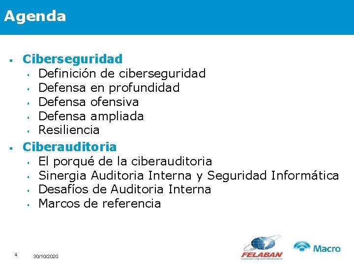 Agenda Ciberseguridad § Definición de ciberseguridad § Defensa en profundidad § Defensa ofensiva §
