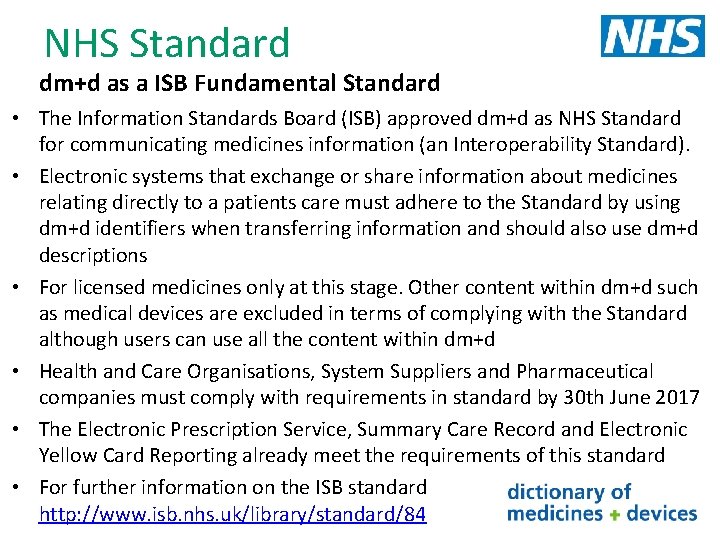 NHS Standard dm+d as a ISB Fundamental Standard • The Information Standards Board (ISB)