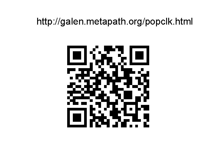 http: //galen. metapath. org/popclk. html 