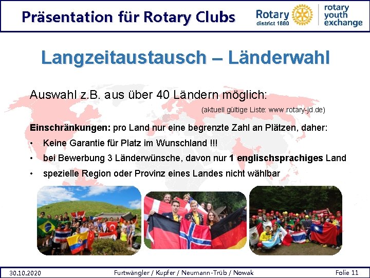 Präsentation für Rotary Clubs Langzeitausch – Länderwahl Auswahl z. B. aus über 40 Ländern