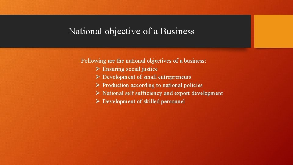 National objective of a Business Following are the national objectives of a business: Ø