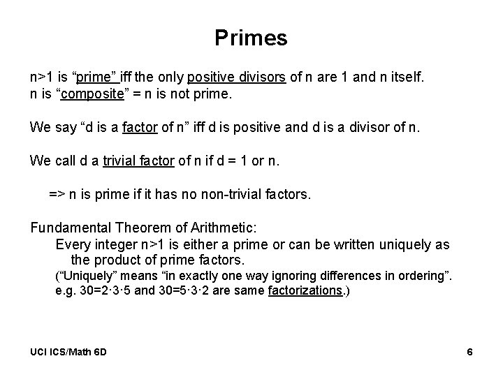 Primes n>1 is “prime” iff the only positive divisors of n are 1 and