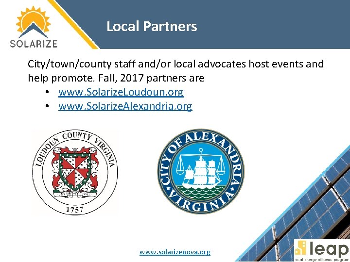 Local Partners City/town/county staff and/or local advocates host events and help promote. Fall, 2017