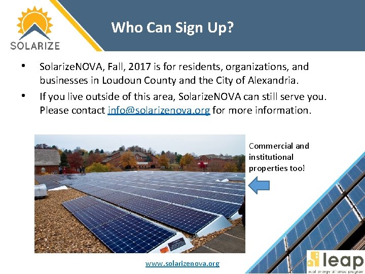 Who Can Sign Up? • • Solarize. NOVA, Fall, 2017 is for residents, organizations,