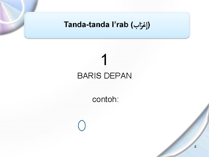 1 BARIS DEPAN contoh: 4 